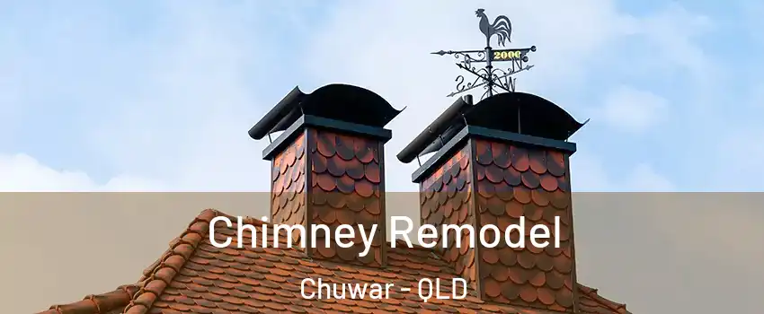 Chimney Remodel Chuwar - QLD