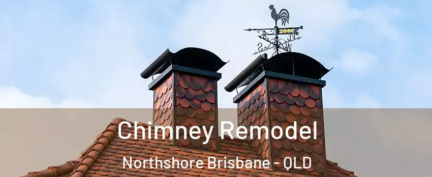 Chimney Remodel Northshore Brisbane - QLD