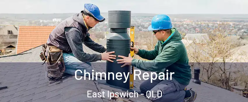 Chimney Repair East Ipswich - QLD