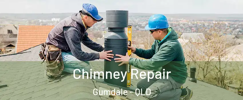 Chimney Repair Gumdale - QLD