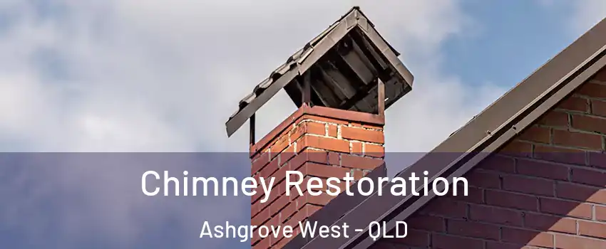 Chimney Restoration Ashgrove West - QLD