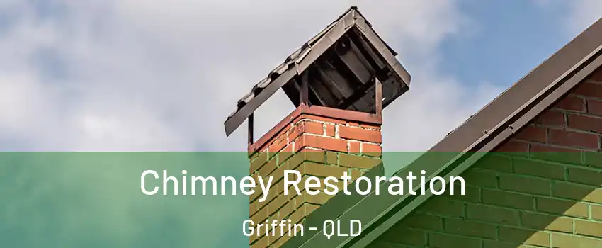 Chimney Restoration Griffin - QLD