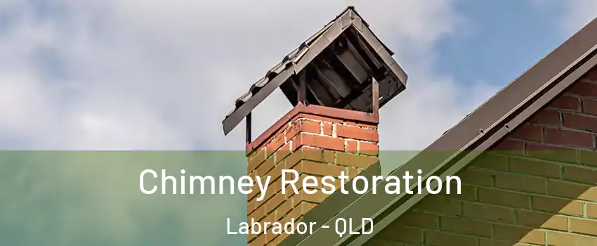 Chimney Restoration Labrador - QLD