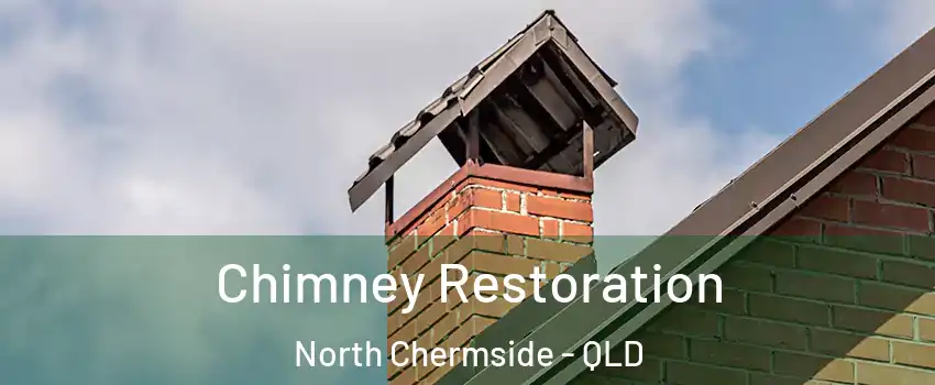 Chimney Restoration North Chermside - QLD