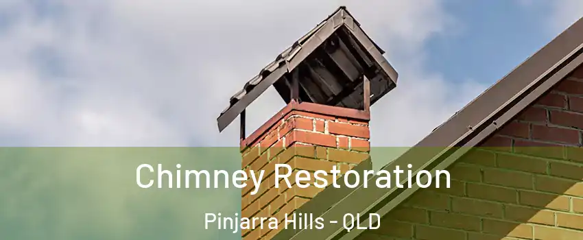 Chimney Restoration Pinjarra Hills - QLD