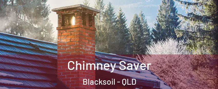 Chimney Saver Blacksoil - QLD