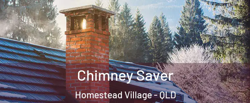Chimney Saver Homestead Village - QLD