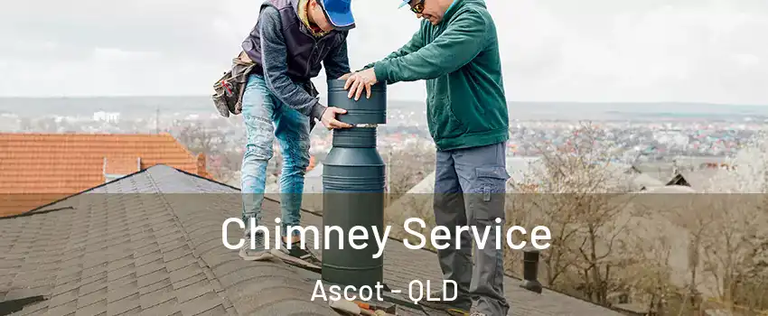 Chimney Service Ascot - QLD