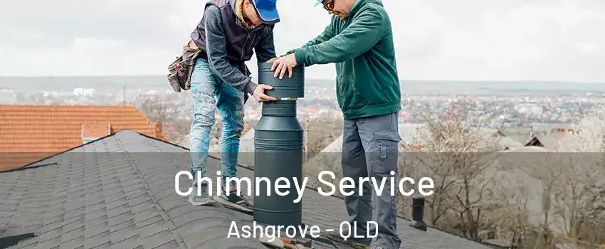 Chimney Service Ashgrove - QLD