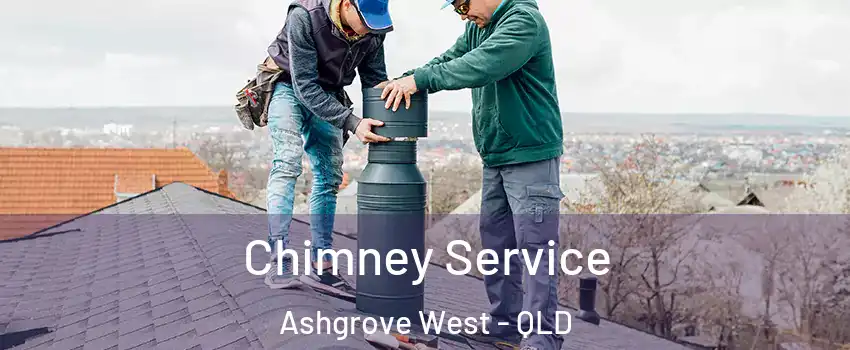 Chimney Service Ashgrove West - QLD
