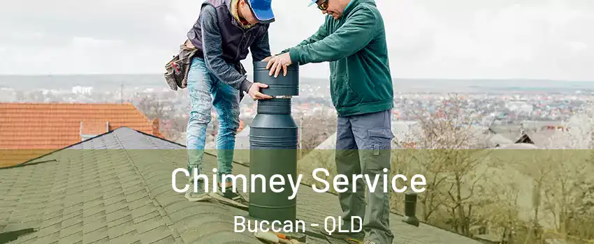 Chimney Service Buccan - QLD