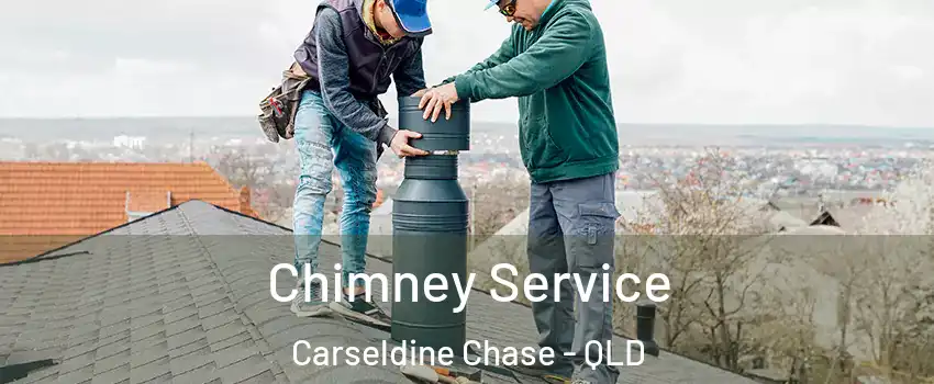 Chimney Service Carseldine Chase - QLD