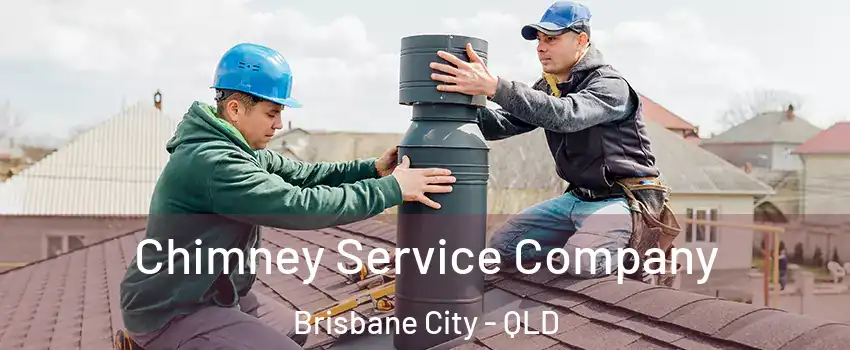 Chimney Service Company Brisbane City - QLD