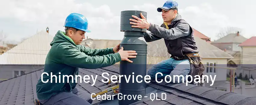 Chimney Service Company Cedar Grove - QLD