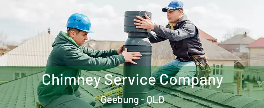 Chimney Service Company Geebung - QLD