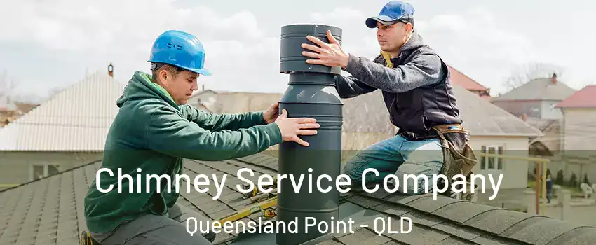 Chimney Service Company Queensland Point - QLD