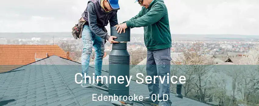 Chimney Service Edenbrooke - QLD