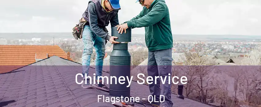 Chimney Service Flagstone - QLD