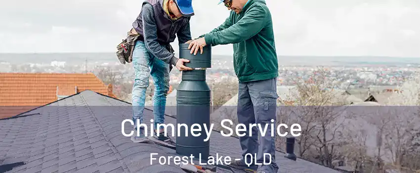 Chimney Service Forest Lake - QLD