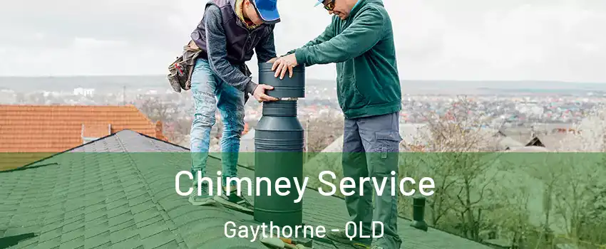 Chimney Service Gaythorne - QLD
