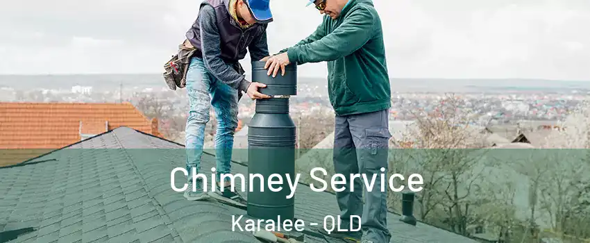  Chimney Service Karalee - QLD