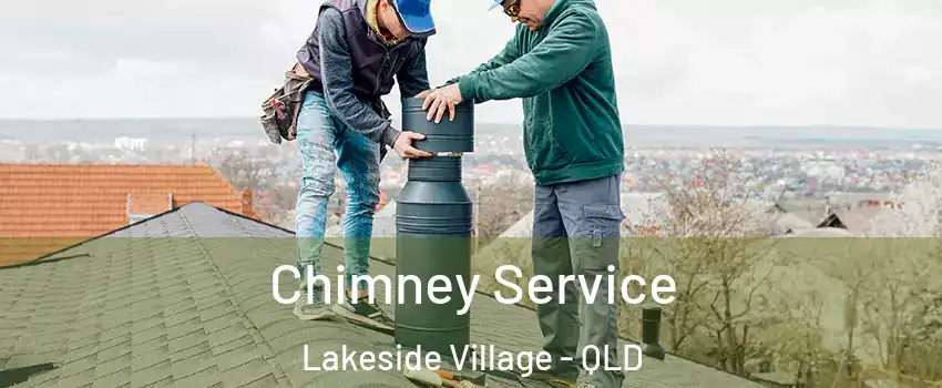 Chimney Service Lakeside Village - QLD