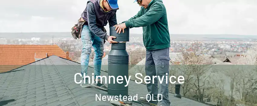 Chimney Service Newstead - QLD