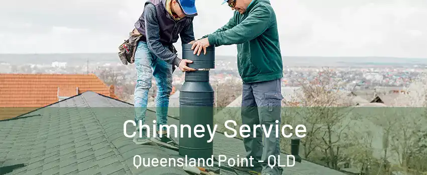  Chimney Service Queensland Point - QLD