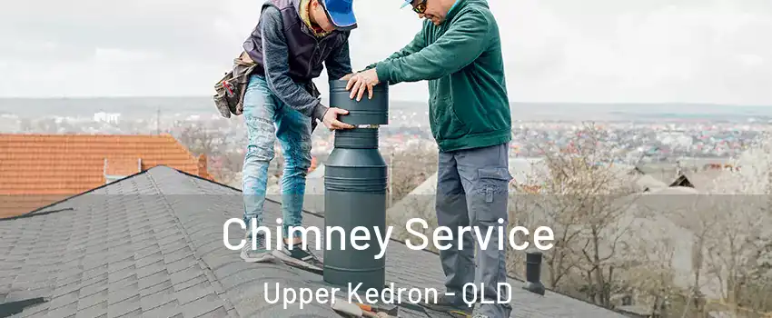 Chimney Service Upper Kedron - QLD