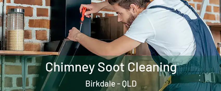 Chimney Soot Cleaning Birkdale - QLD
