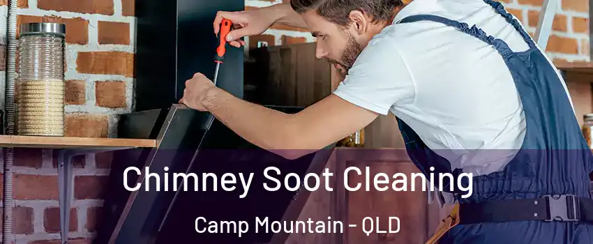 Chimney Soot Cleaning Camp Mountain - QLD