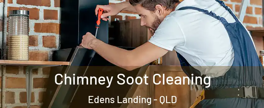 Chimney Soot Cleaning Edens Landing - QLD