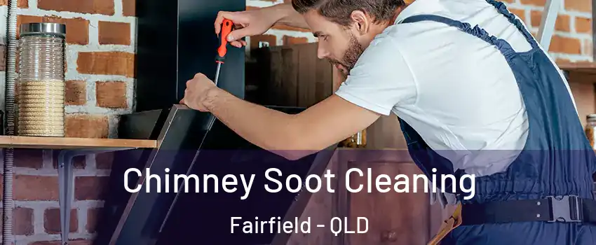 Chimney Soot Cleaning Fairfield - QLD