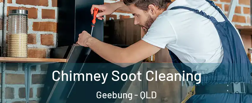 Chimney Soot Cleaning Geebung - QLD