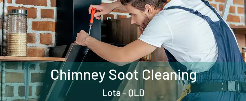 Chimney Soot Cleaning Lota - QLD