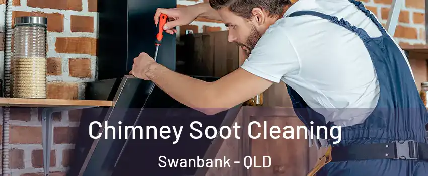 Chimney Soot Cleaning Swanbank - QLD