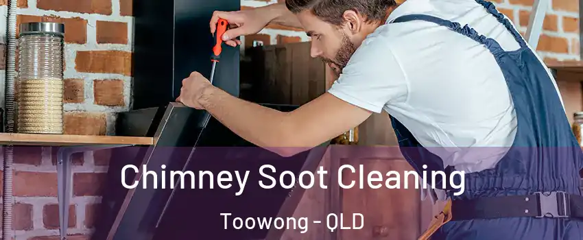 Chimney Soot Cleaning Toowong - QLD