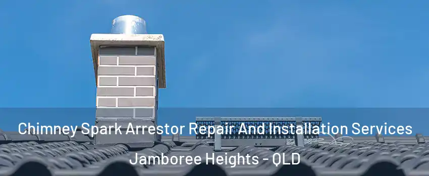 Chimney Spark Arrestor Repair And Installation Services Jamboree Heights - QLD
