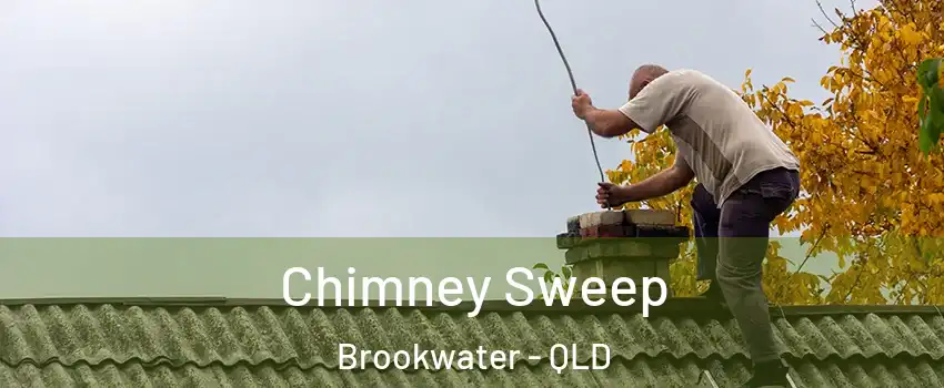  Chimney Sweep Brookwater - QLD