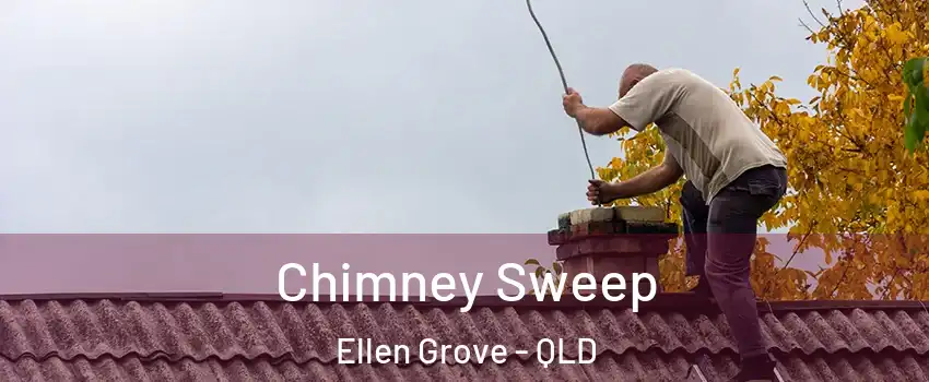 Chimney Sweep Ellen Grove - QLD