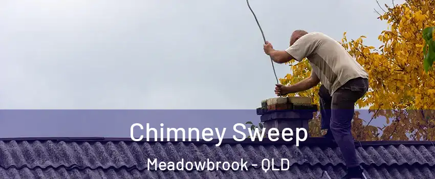 Chimney Sweep Meadowbrook - QLD