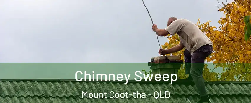 Chimney Sweep Mount Coot-tha - QLD