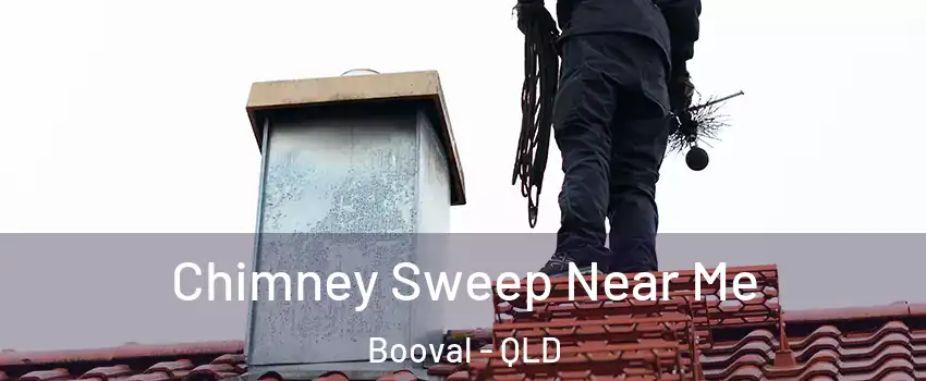 Chimney Sweep Near Me Booval - QLD