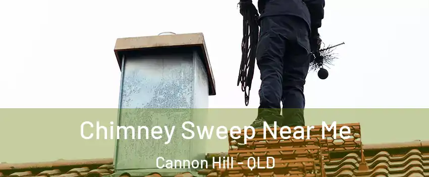 Chimney Sweep Near Me Cannon Hill - QLD
