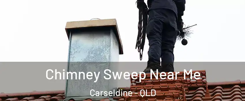 Chimney Sweep Near Me Carseldine - QLD
