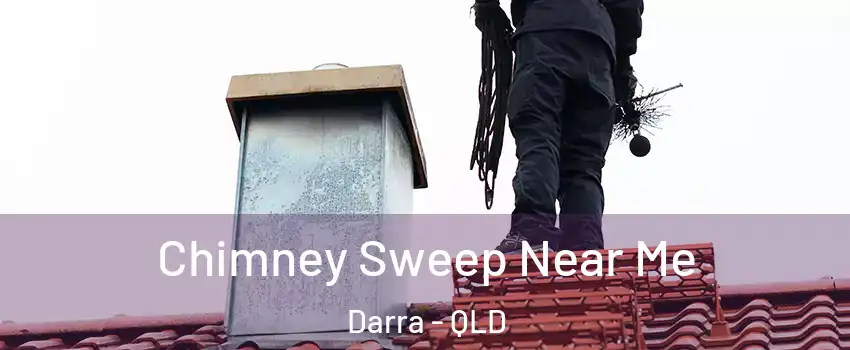 Chimney Sweep Near Me Darra - QLD