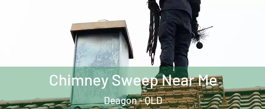 Chimney Sweep Near Me Deagon - QLD