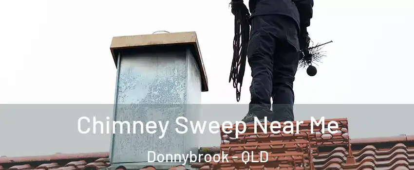 Chimney Sweep Near Me Donnybrook - QLD