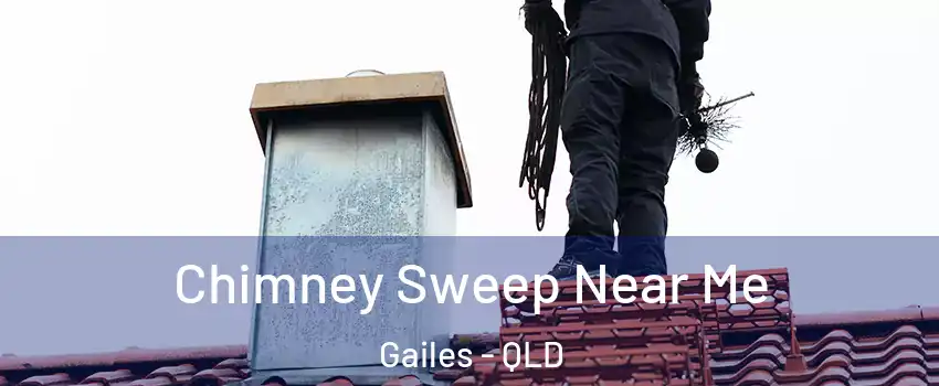 Chimney Sweep Near Me Gailes - QLD