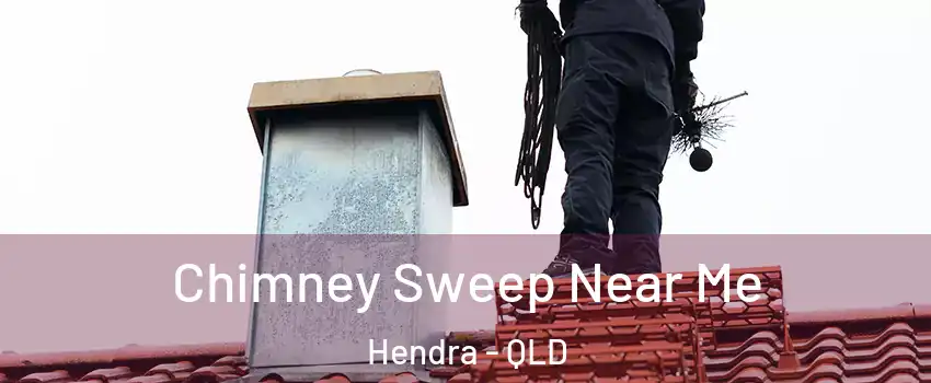 Chimney Sweep Near Me Hendra - QLD